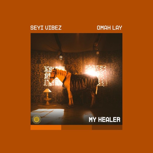 Seyi-Vibez-Ft-Omah-Lay-My-Healer-SINGLE-WEB-2026-AZF.jpg