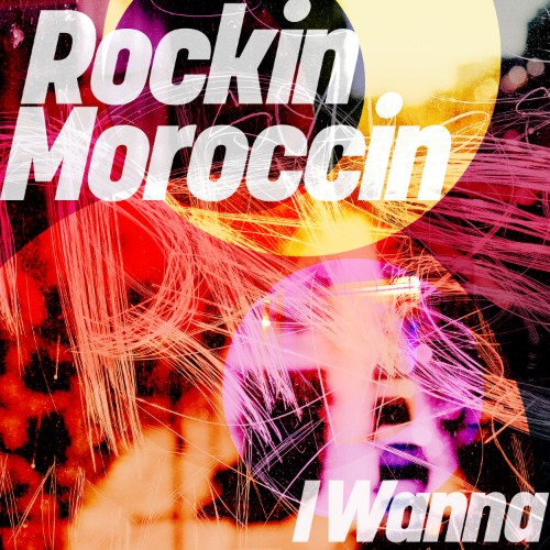 00-rockin-moroccin-i-wanna-gpm927-web-2026-cover.jpg