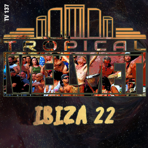 Tropical-Velvet-Ibiza-2022.png