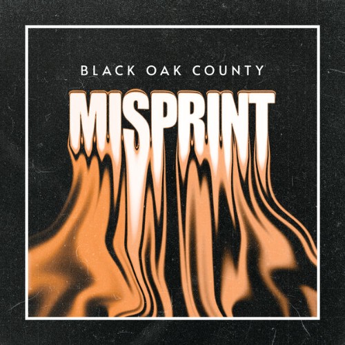 Black-Oak-County-Misprint-24BIT-48KHZ-WEB-FLAC-2026-OBZEN.jpg