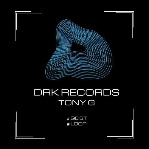 00-tony-g-geist-loop-drk234-web-2026-cover.jpg