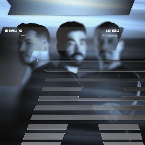 00-eli-and-dani-x-stylo-body-works-extended-mix-single-web-2026.jpg