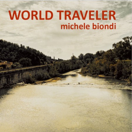 Michele-Biondi-World-Traveler-2025-FLAC-16-BITS-44-1-KHZ-EICHBAUM.jpg
