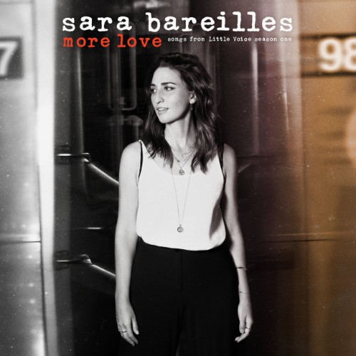 Sara-Bareilles-2020-More-Love-Songs-from-Little-Voice-Season-One.jpg