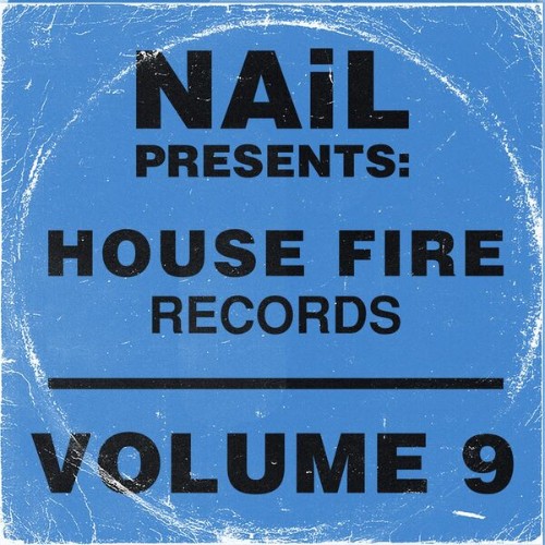 VA-NAi-L-Presents-House-Fire-Records-Vol-9-TGOEHFR009-WEB-2026-BB.jpg