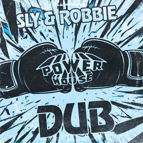 Sly-And-Robbie-Power-House-Dub-WEB-2026-Pa-B.jpg