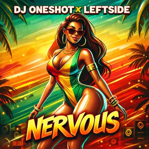 DJ-Oneshot-and-Leftside-Nervous-SINGLE-WEB-2026-JAH.jpg
