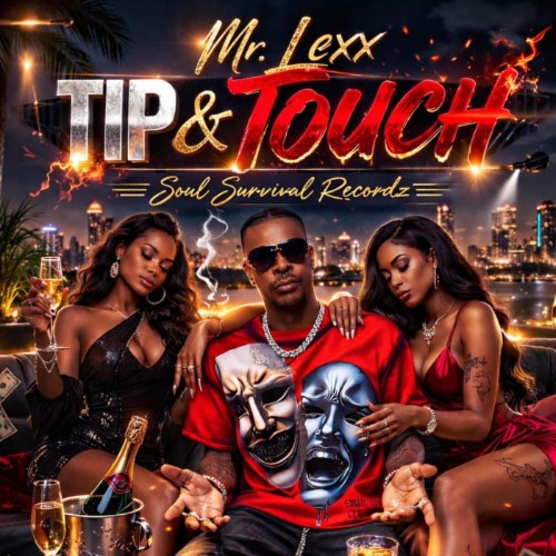 Mr-Lexx-Tip-and-Touch-SINGLE-WEB-2026-JAH.jpg