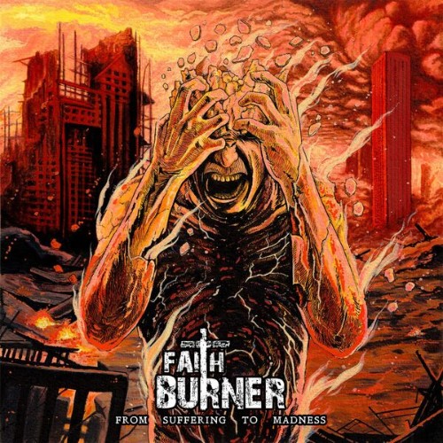 Faith-Burner-From-Suffering-To-Madness-WEB-2025-Fi-H.jpg