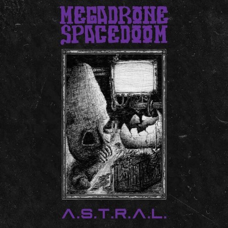 Megadrone-Spacedoom-ASTRAL-24-BIT-WEB-FLAC-2025-STONERD.jpg