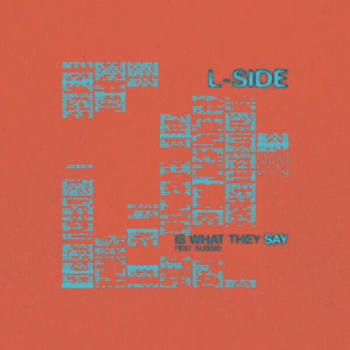 L-Side-x-Subsid-Is-What-They-Say-SINGLE-WEB-2026-BB.jpg