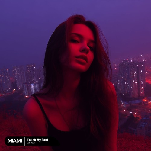 00-zyrex-touch-my-soul-3673miami-single-web-2026-pic-zzzz.jpg