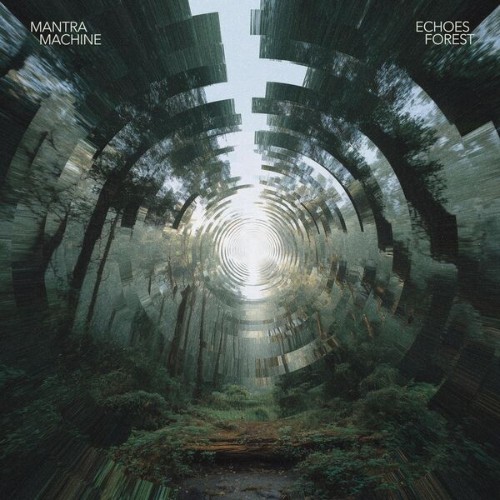 Mantra-Machine-Echoes-Forest-24BIT-WEB-FLAC-2026-STONERD.jpg