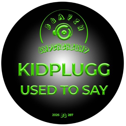 KIDPLUGG-Used-To-Say-BU287-SINGLE-WEB-2026-BB.jpg