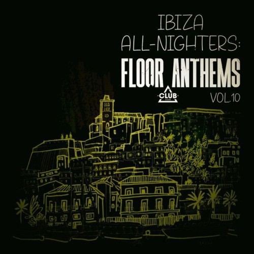 Ibiza-All-Nighters-Floor-Anthems-Vol-10.jpg