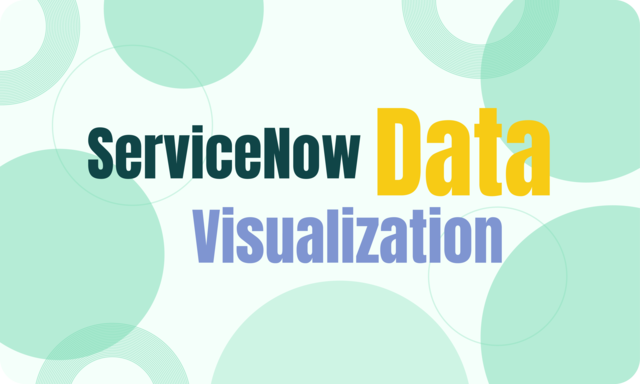 servicenow-data-visualization-a-comprehensive-guide.pngf
