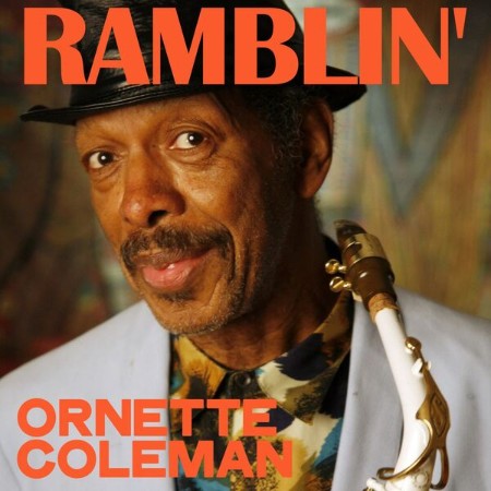 Ornette-Coleman-Ramblin-Remastered-2025-24-Bit-44-1k-Hz-FLAC.jpg