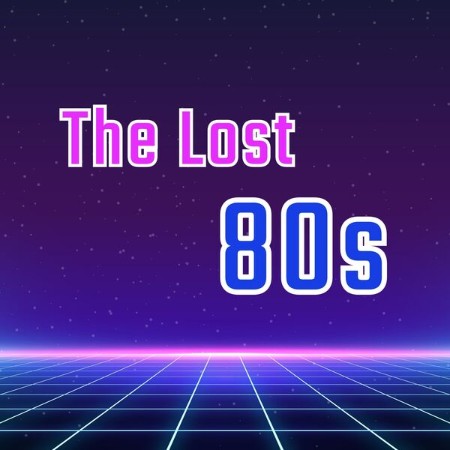 Various-Artists-The-Lost-80s-2025-FLAC-16-BITS-44-1-KHZ-EICHBAUM.jpg