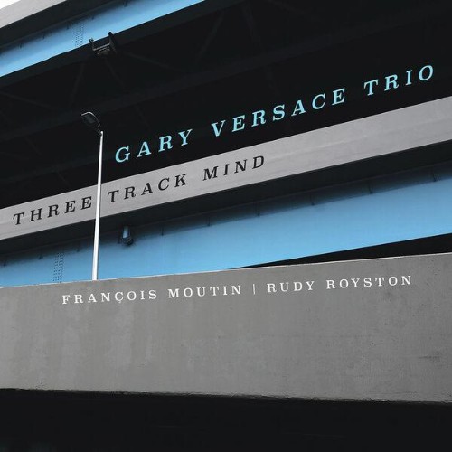 Gary-Versace-Three-Track-Mind-WEB-2026-ENRi-CH.jpg
