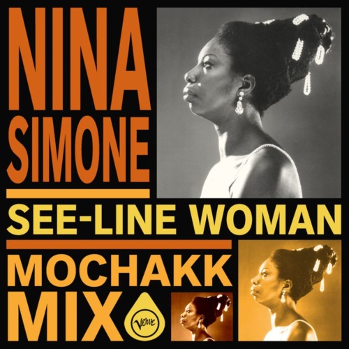 Nina-Simone-See-Line-Woman-Mochakk-Mix-WEB-2026-YALLA.jpg