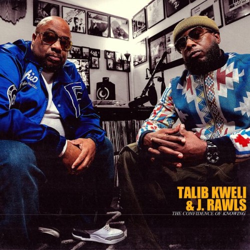 Talib-Kweli-J-Rawls-The-Confidence-Of-Knowing-2024.jpg