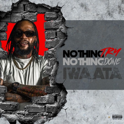 IWaata-Nothing-Try-Nothing-Done-WEB-2026-Pa-B.jpg