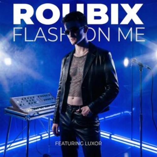 Roubix-and-Luxor-Flash-On-Me-DIG161428-SINGLE-WEB-2026-Zz-Zz.jpg