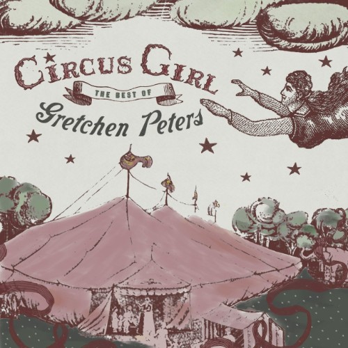 Gretchen-Peters-2009-Circus-Girl-The-Best-Of.jpg