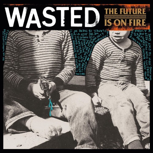 Wasted-The-Future-Is-On-Fire-WEB-2026-SDR.jpg