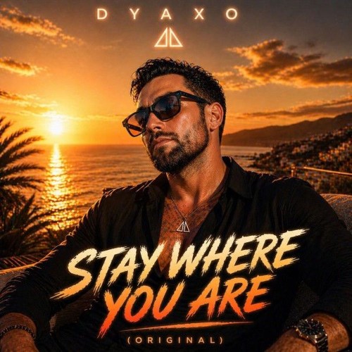 00-dyaxo-stay-where-you-are-4069493854817-web-2026-pic-zzzz.jpg