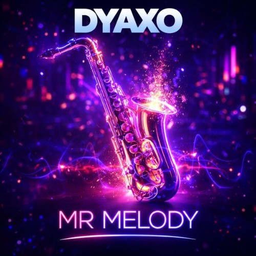 Dyaxo-Mr-melody-4069493813821-SINGLE-WEB-2026-Zz-Zz.jpg