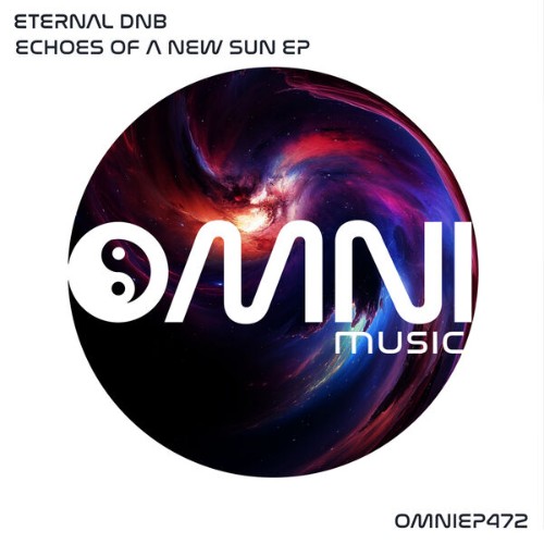 Eternal-dnb-Echoes-Of-A-New-Sun-EP-Omni-EP472-WEB-2026-BB.jpg
