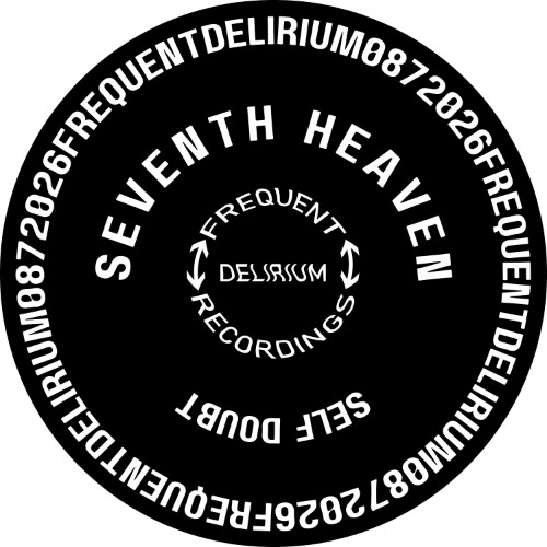 Seventh-Heaven-Self-Doubt-FREQUENTDELIRIUM087-WEB-2026-BB.jpg