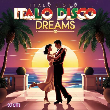DJ-Otti-Italo-Disco-Dreams-2025-FLAC-24-BIT-44-1khz-EICHBAUM.png