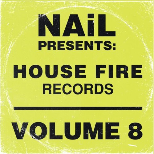 VA-NAi-L-Presents-House-Fire-Records-Vol-8-TGOEHFR008-WEB-2026-BB.jpg