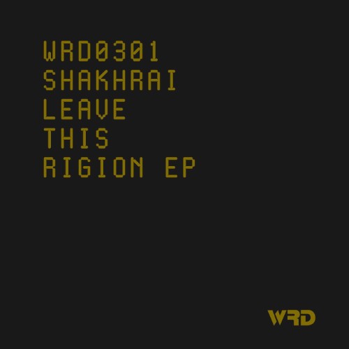 00-shakhrai-leave-this-rigion-ep-wrd0301-web-2026-cover.jpg