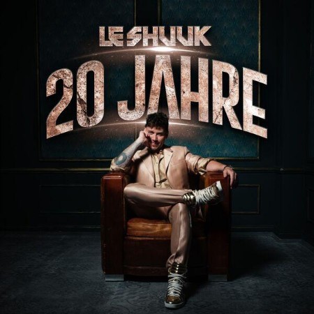 Le-Shuuk-20-Jahre-24BIT-WEB-FLAC-2025-ENRi-CH.jpg