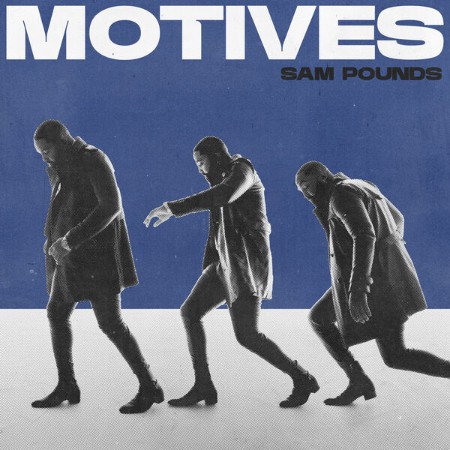 Sam-Pounds-MOTIVES-24-BIT-44-KHZ-WEB-FLAC-2025-OBZEN.jpg