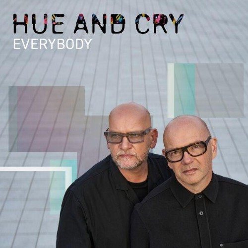 Hue-And-Cry-Everybody-WEB-2026-ENRi-CH.jpg