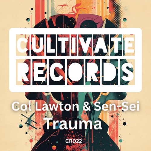 Col-Lawton-x-Sen-Sei-Trauma-CR022-SINGLE-WEB-2026-BB.jpg