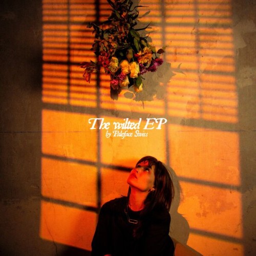 Paleface-Sw-iss-The-Wilted-EP-16BIT-WEB-FLAC-2026-OBZEN.jpg
