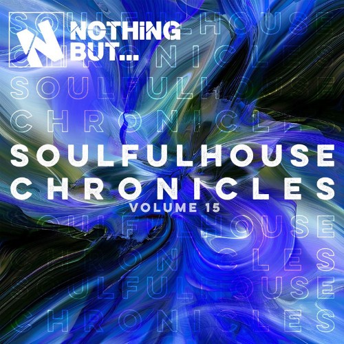 Nothing-But-Soulful-House-Chronicles-Vol-15.jpg