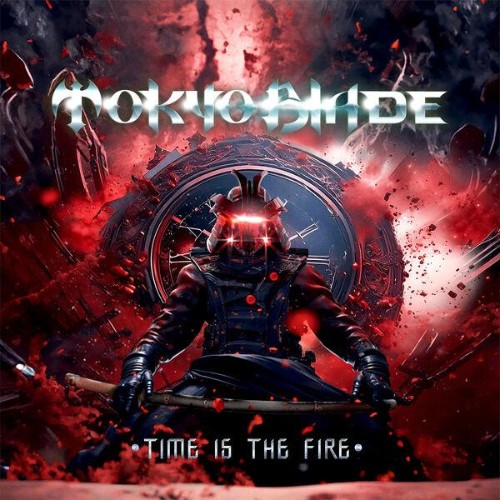 Tokyo-Blade-Time-Is-The-Fire-16BIT-WEB-FLAC-2025-ENTi-TLED.jpg