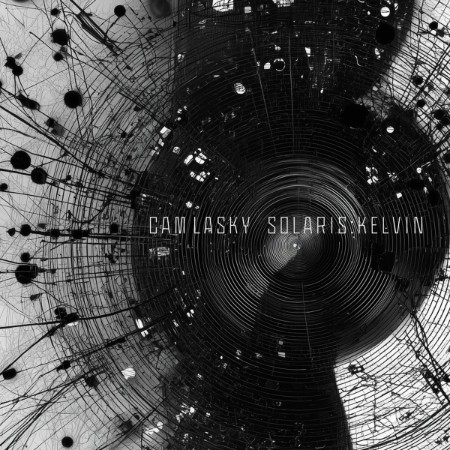 Cam-Lasky-SOLARIS-KELVIN-GNS012-16-BIT-WEB-FLAC-2025-WAVED.jpg
