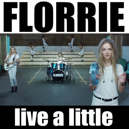 Florrie-2013-Live-a-Little.jpg