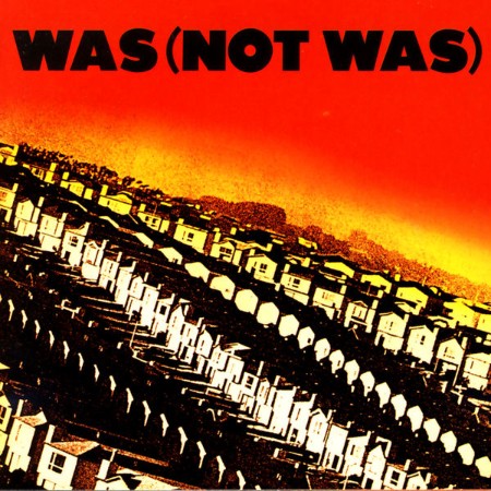 Was-Not-Was-Out-Come-The-Freaks-16-BIT-WEB-FLAC-1981-OBZEN.jpg