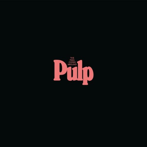 Pulp-The-Man-Comes-Around-EP-WEB-2026-ENRi-CH.jpg