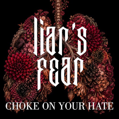 Liars-Fear-Choke-On-Your-Hate-16BIT-WEB-FLAC-2026-VEXED.jpg