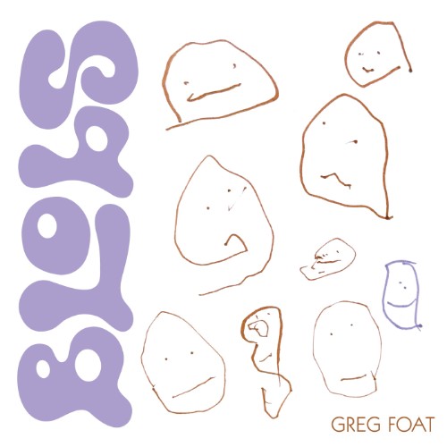 00-greg-foat-blobs-bcrlp10-24bit-web-flac-2026-dh.jpg