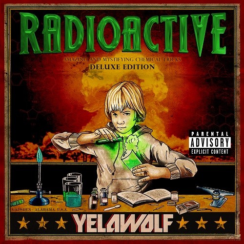 2011-Yelawolf-Radioactive-Deluxe-Edition.jpg